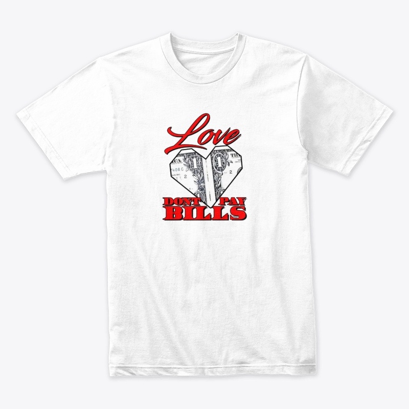  Love Dont Pay Bills