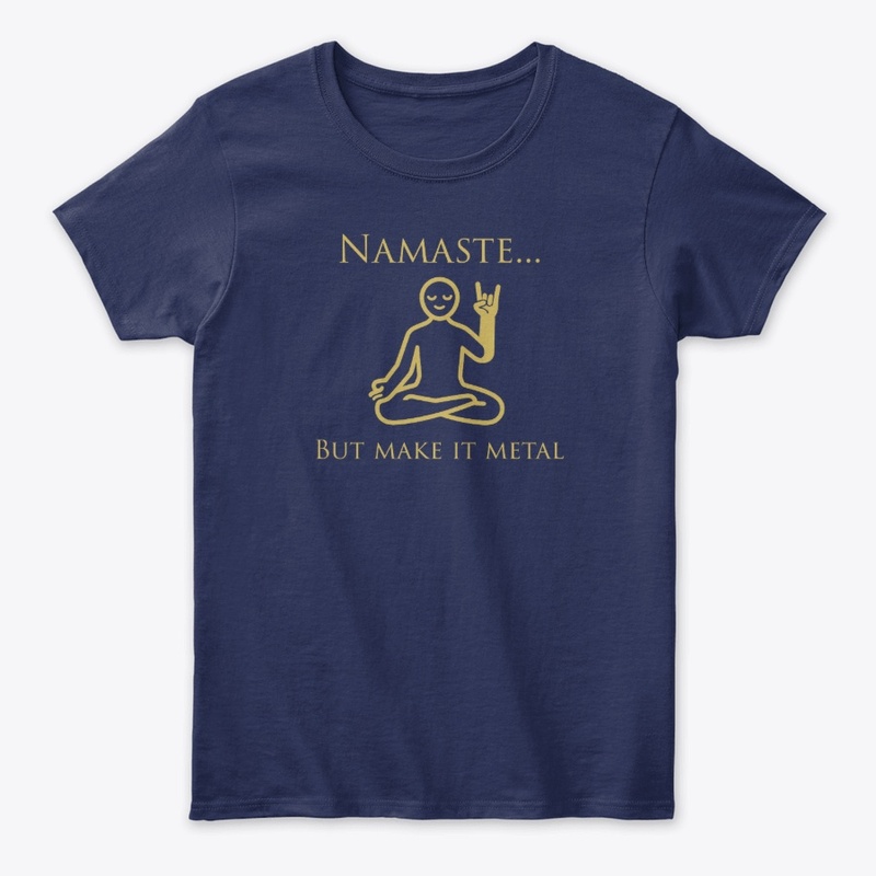 Namaste... but make it Metal