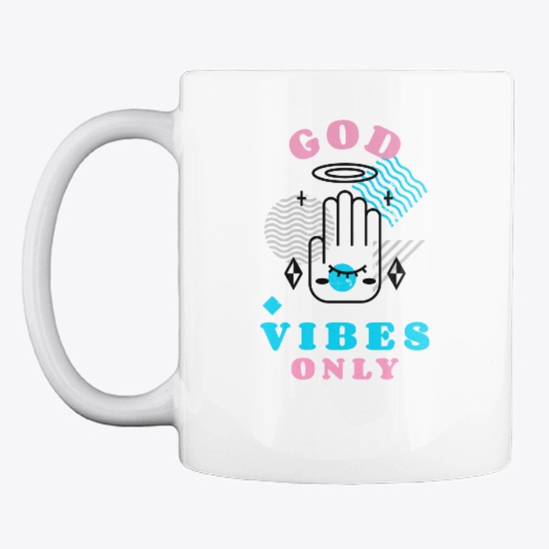 God Vibes Only