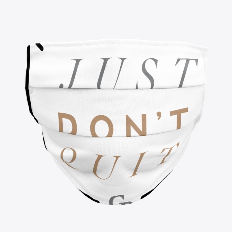 Just Don't Quit - Tan Logo