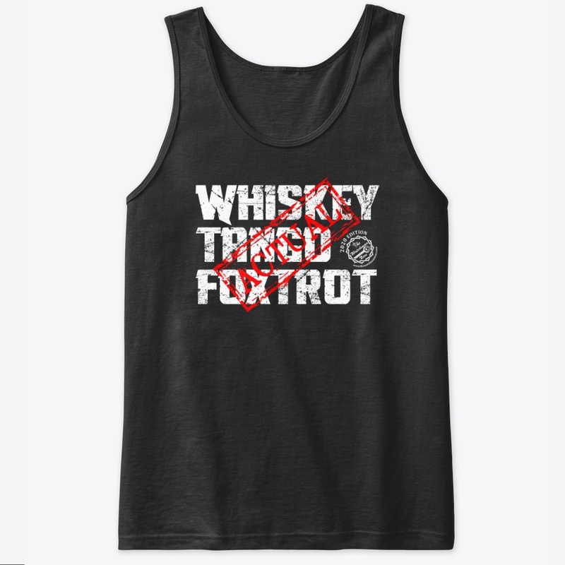 Whiskey Tango Foxtrot Actual