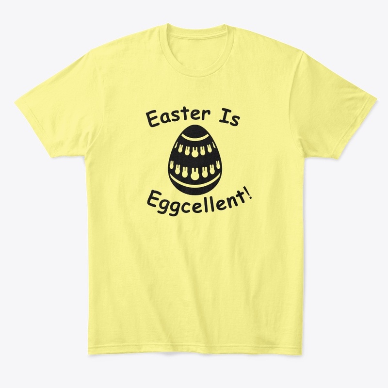 Easter is Eggcellent T-Shirt