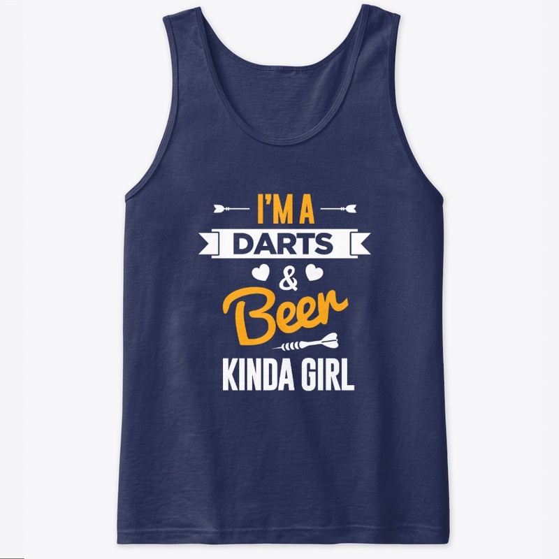 I'm A Darts & Beer Kinda Girl