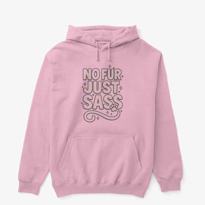 No Fur, Just Sass – Sphynx Cat Quote  