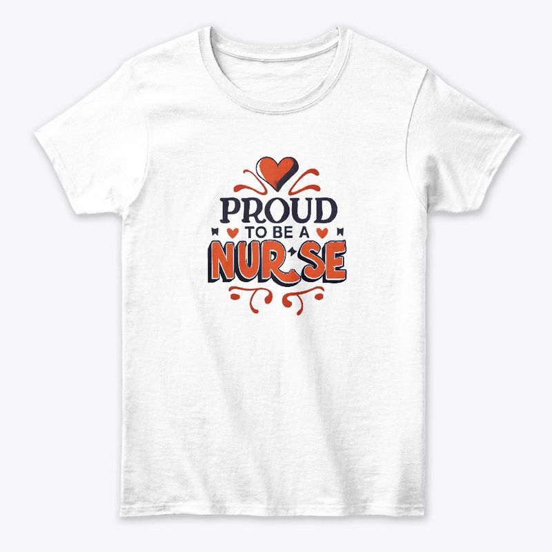 Proud to be a Nurse T-shirt