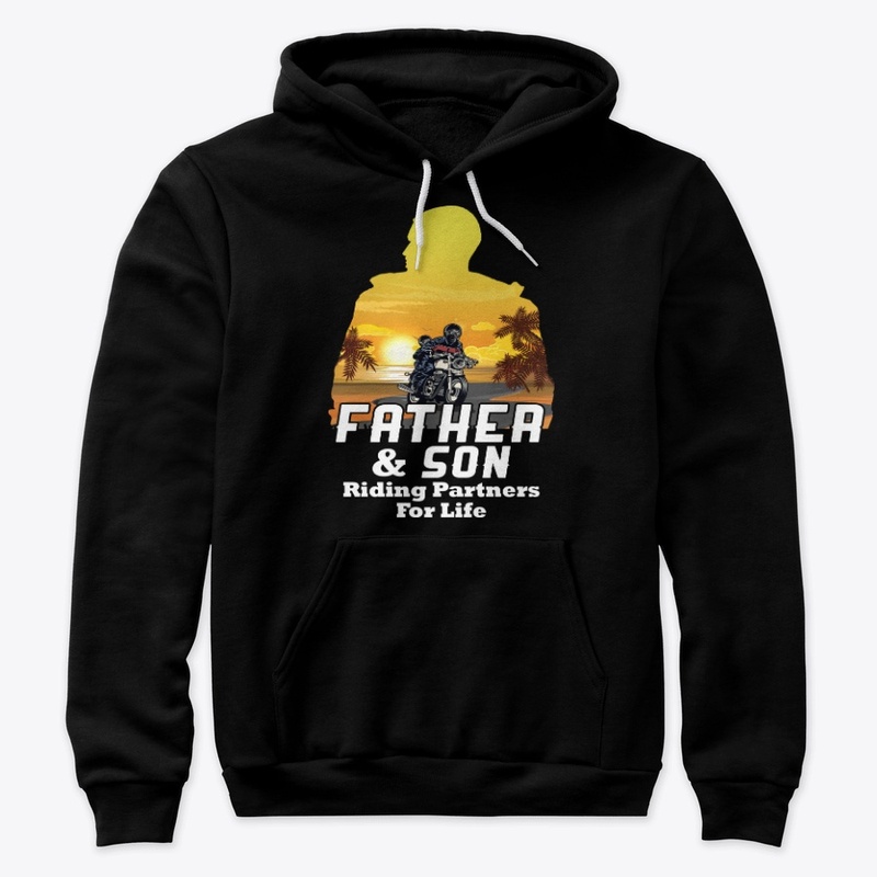 Father And Son Riding Partners For Life