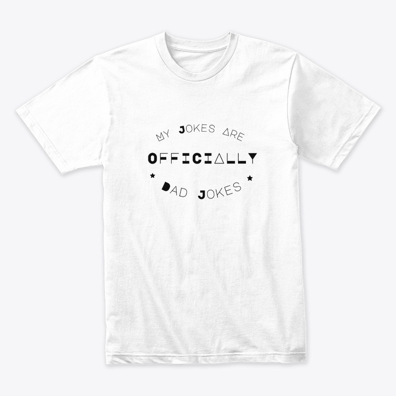 My Jokes Are Officially Dad Jokes Shirt