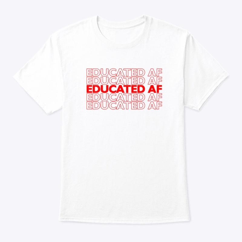Educated AF