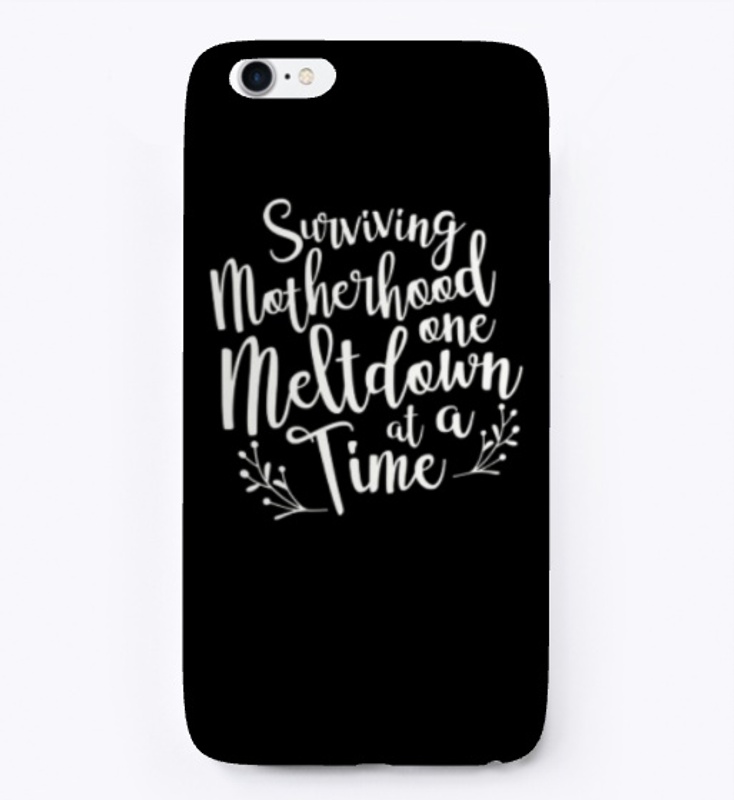 Surviving Motherhood One Meltdown -01
