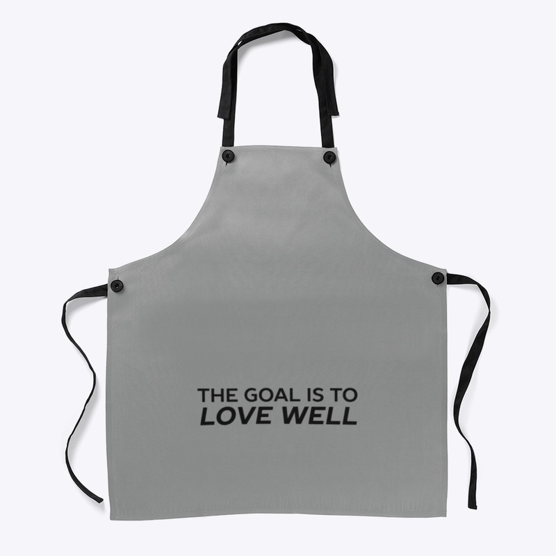 The Goal is to Love Well (Logo Black)