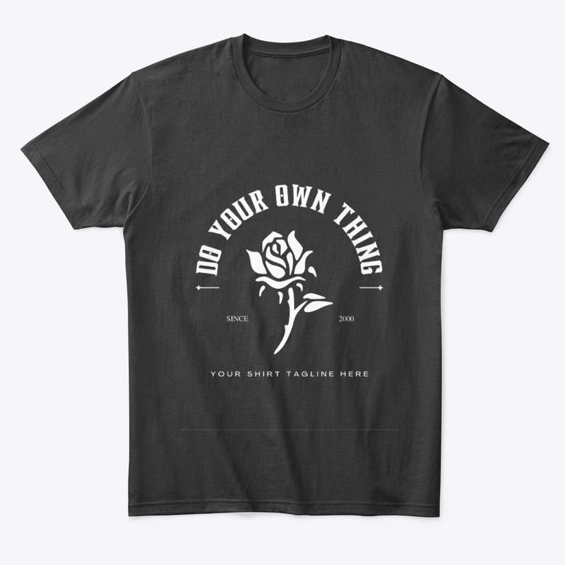 DO YOUR OWN THING