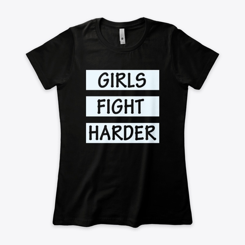 GIRLS FIGHT HARDER