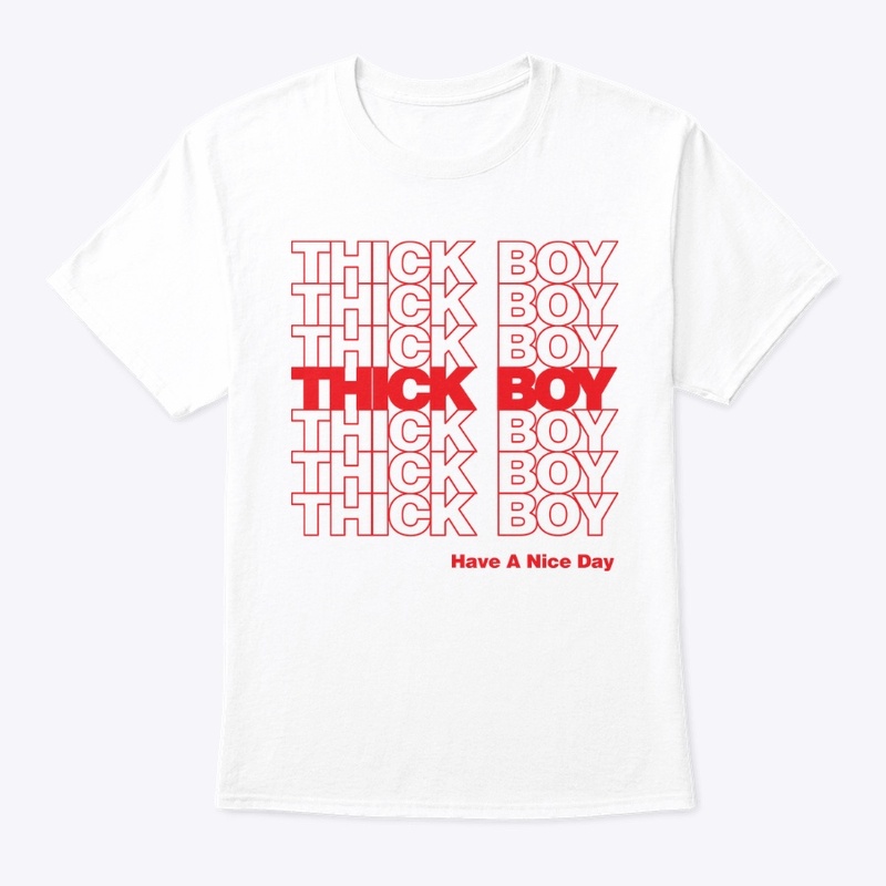 Thick Boys Thank You