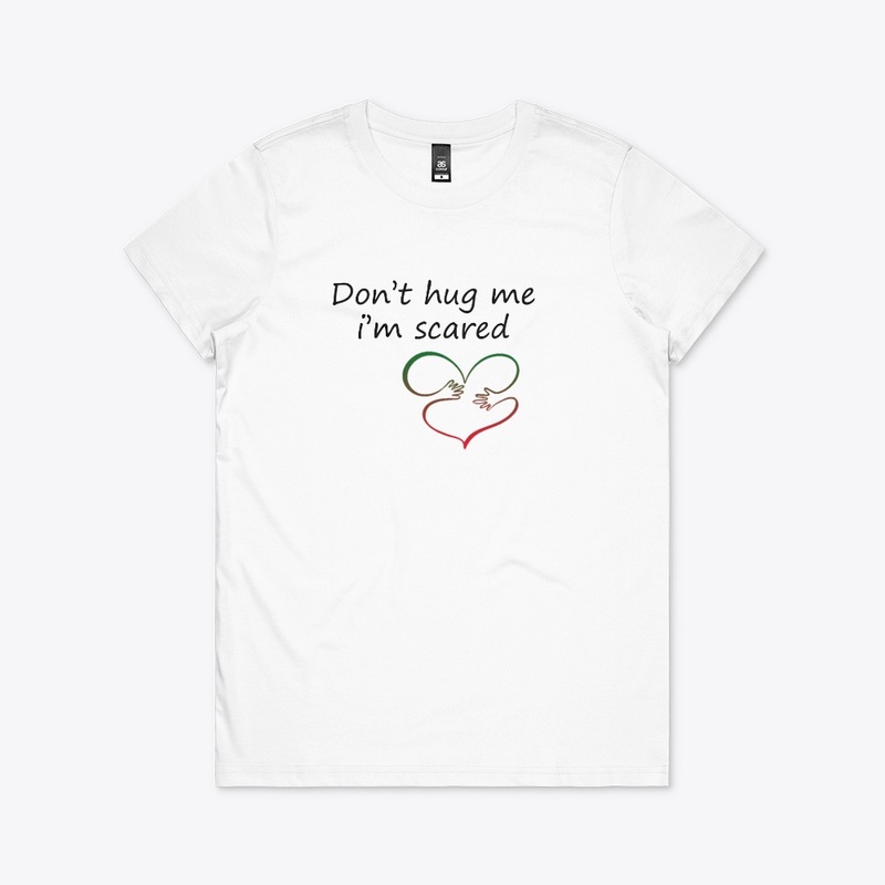 Don't hug me