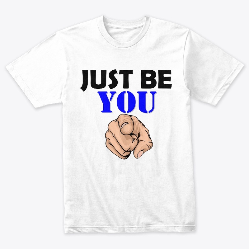 Just Be You