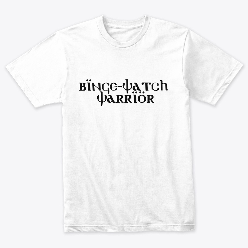 Binge Watch Warrior
