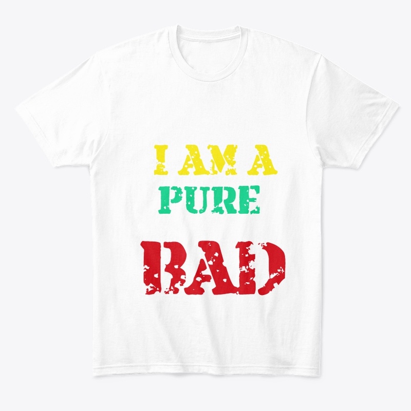 Iam a pure bad