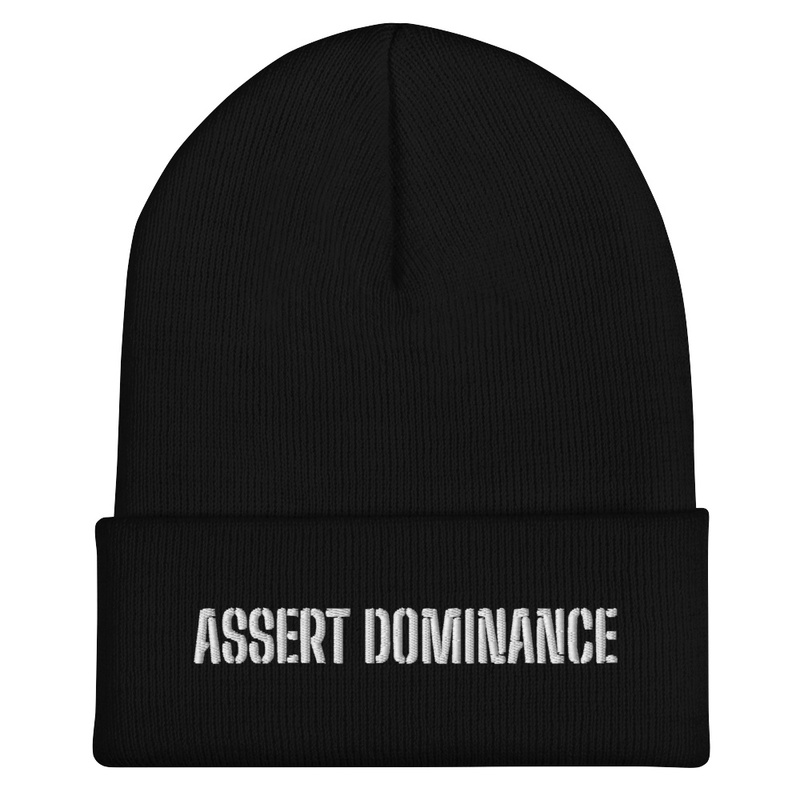 Assert Dominance Beanie