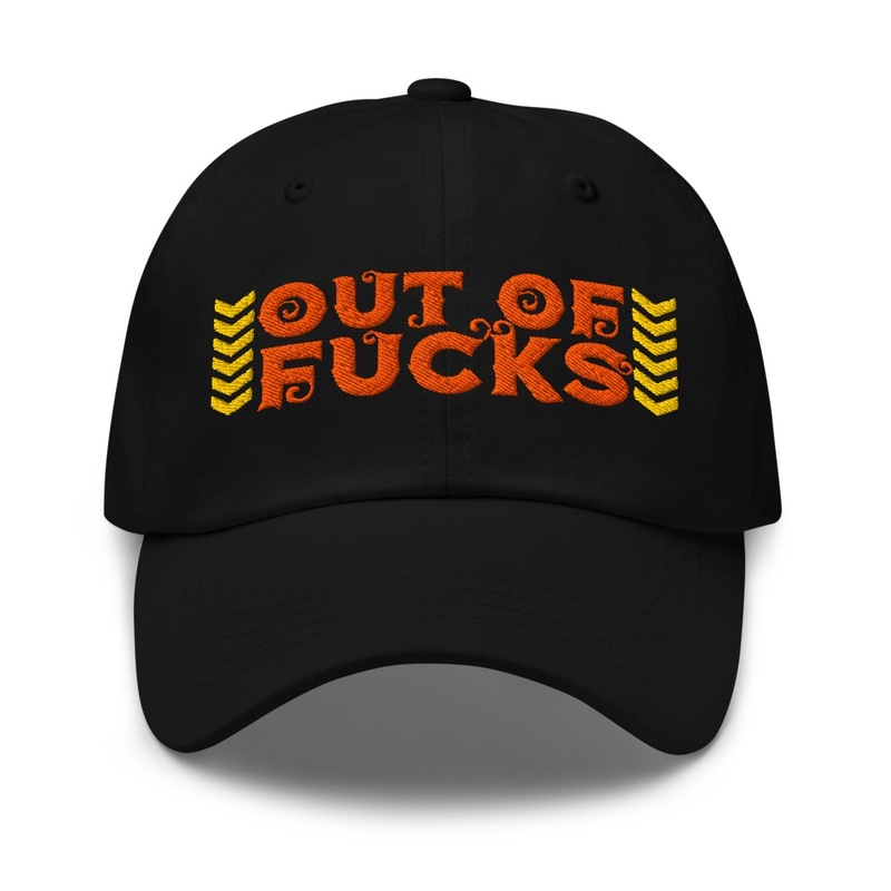 OUT OF FUCKS