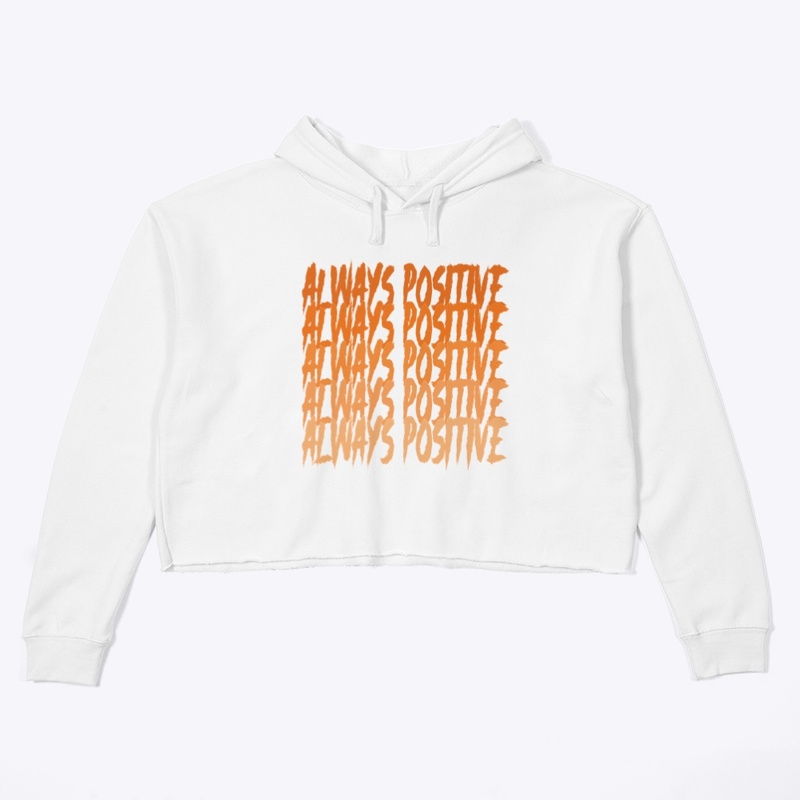 Always Positive (Orange) - Women’s Crop