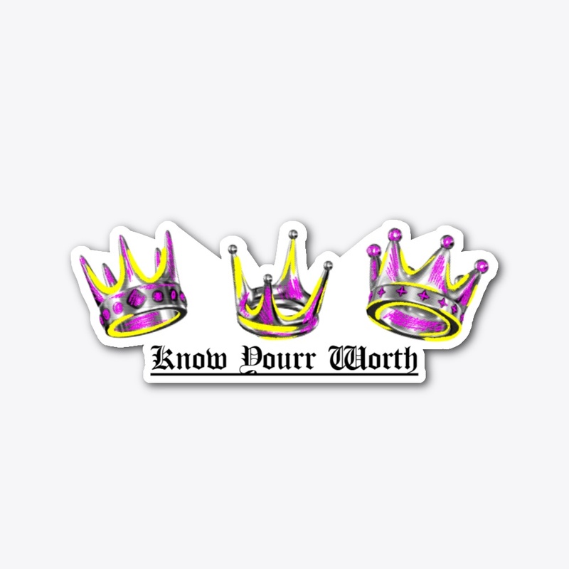 Know Your Worth Crowned