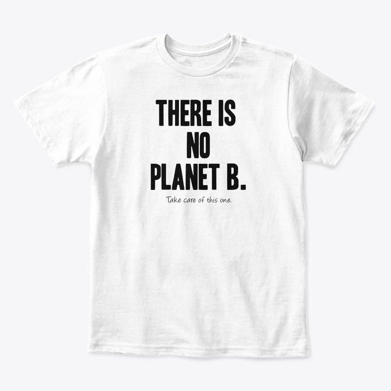 There is no Planet B.