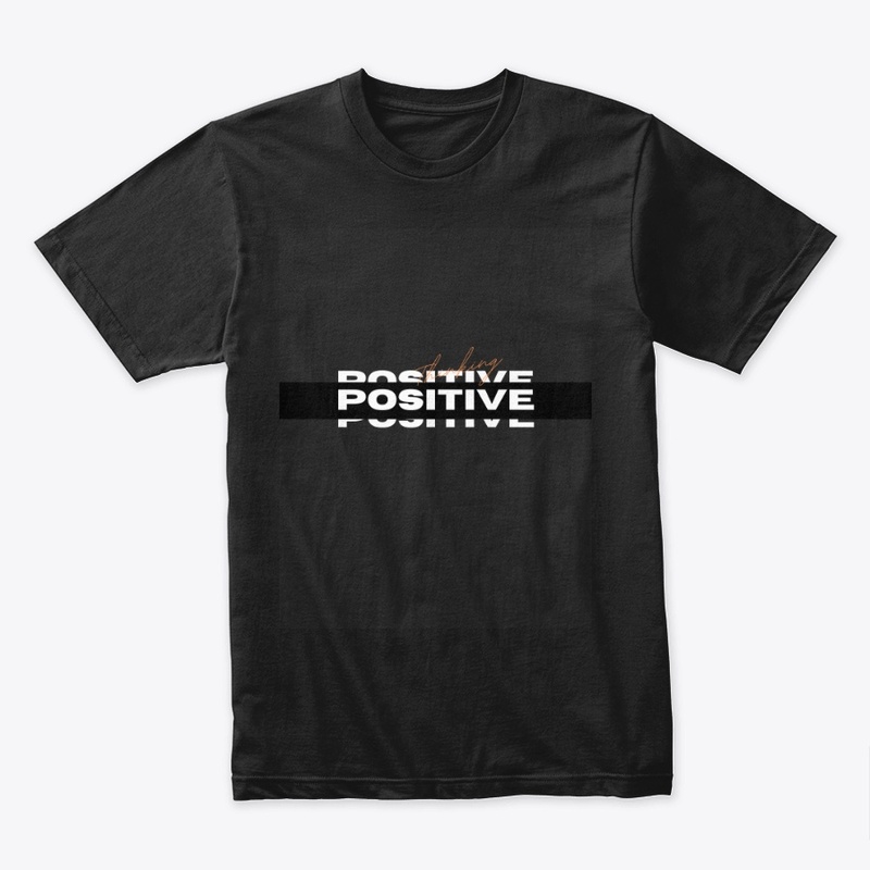 Positive t-shirt 