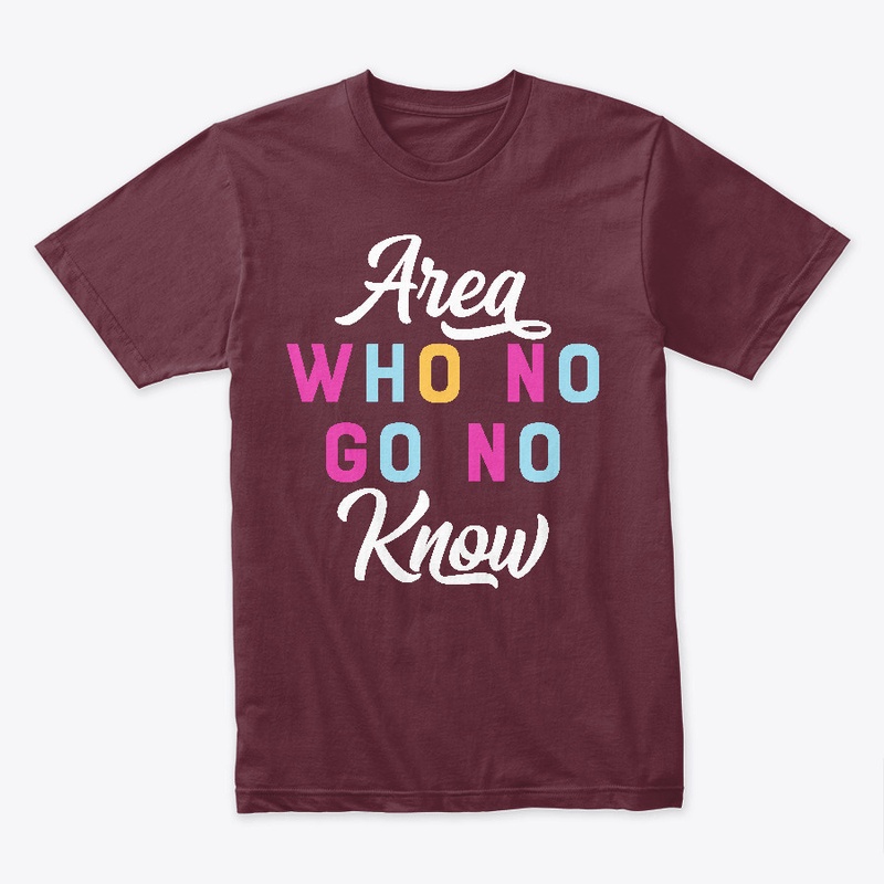 Area Who No Go No Know Design