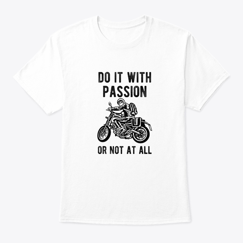Do it with passion or not at all Great