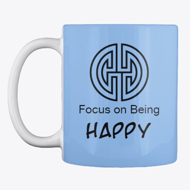 Focus on Being Happy