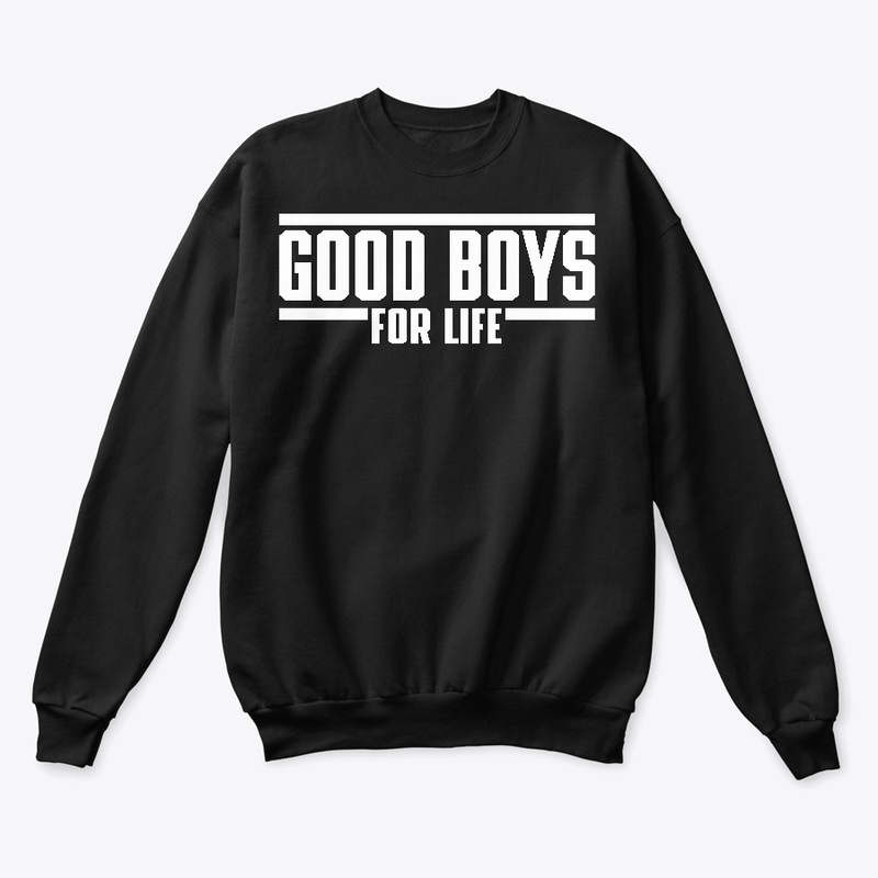Good Boys For Life