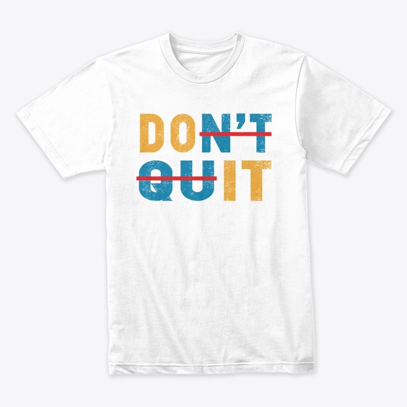 Don't Quit