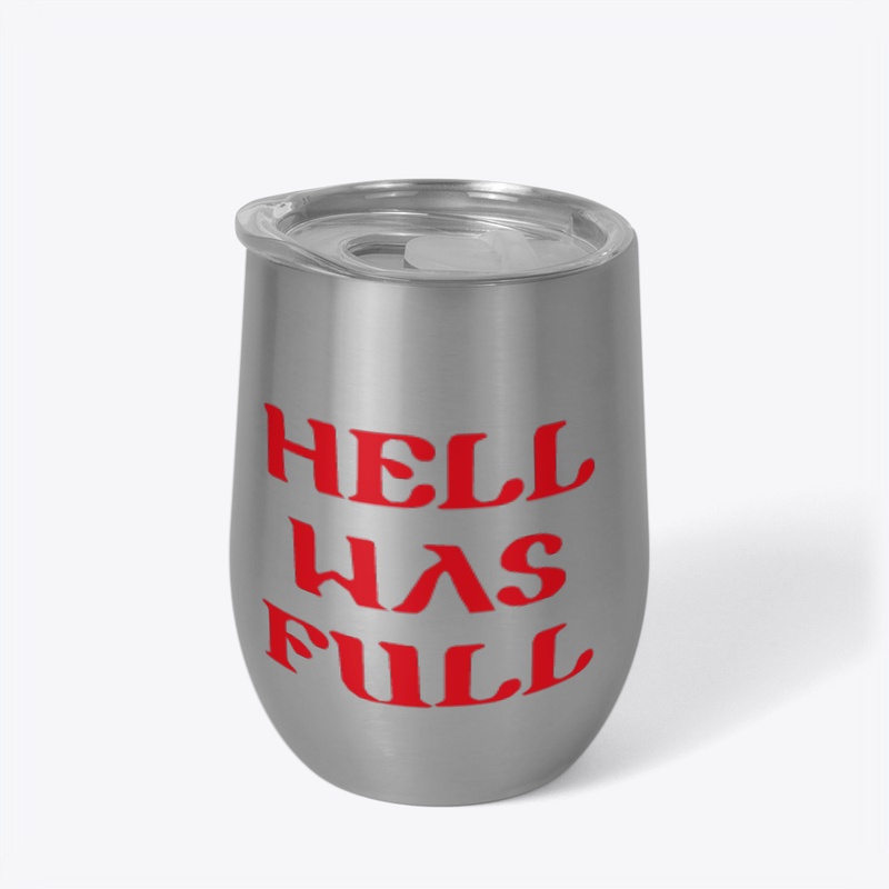 Hell was full quotes