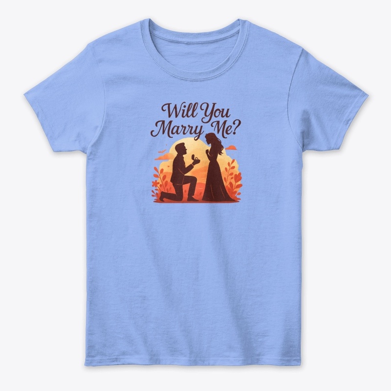 Will You Marry Me? Tee