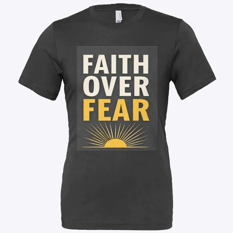 Faith Over Fear