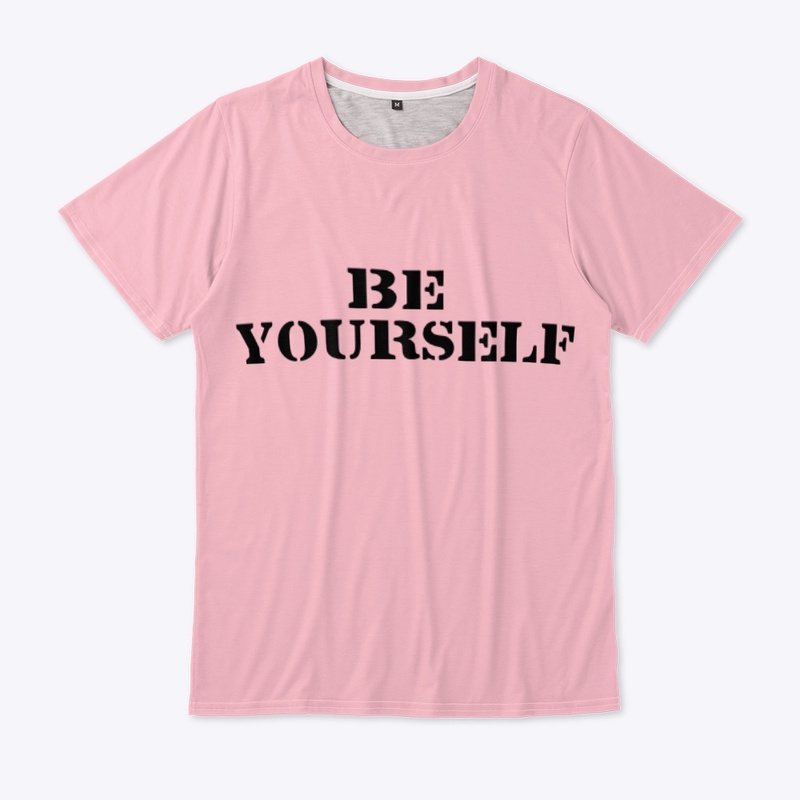 Be your self 