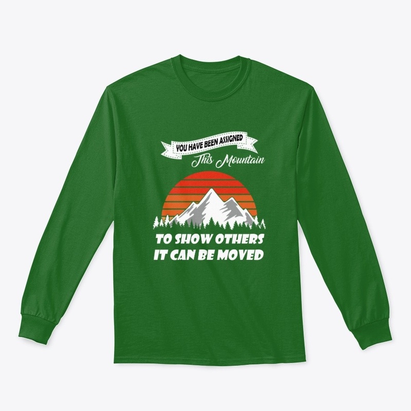 You Have Been Assigned This Mountain.