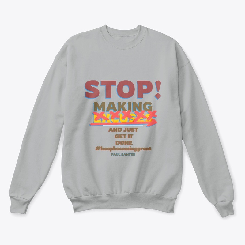 Stop Making Excuses