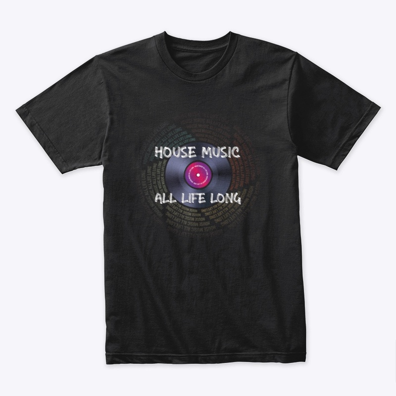House Music All Life Long