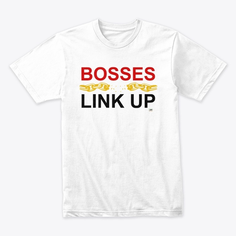 BOSSES LINK UP