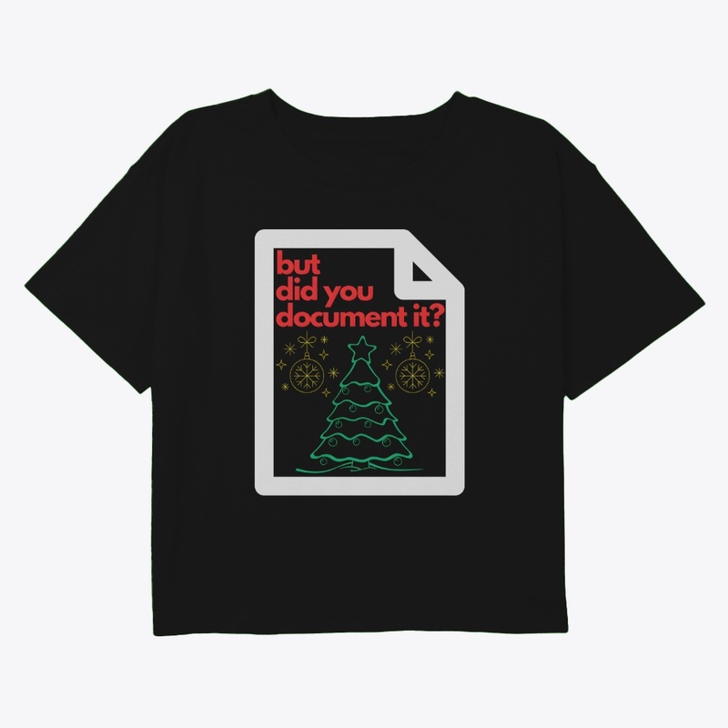 But Did You Document It Ugly Sweater