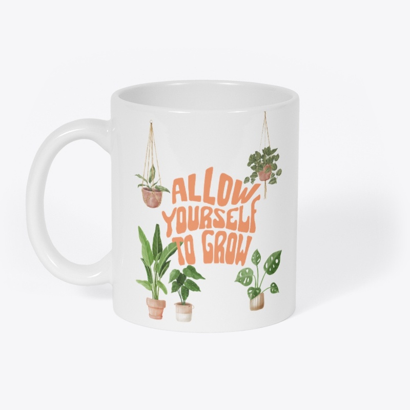 Allow Yourself to Grow