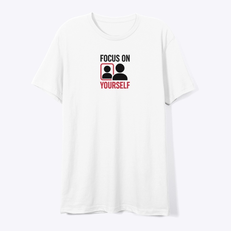 Focus On Your Self