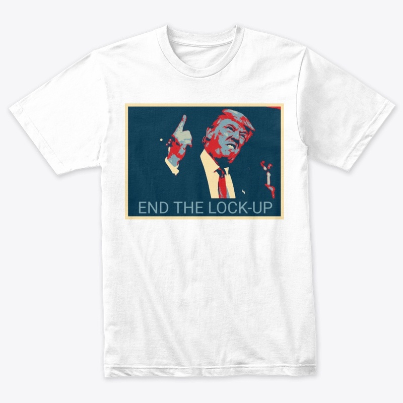 Trump - End The Lock-Up™