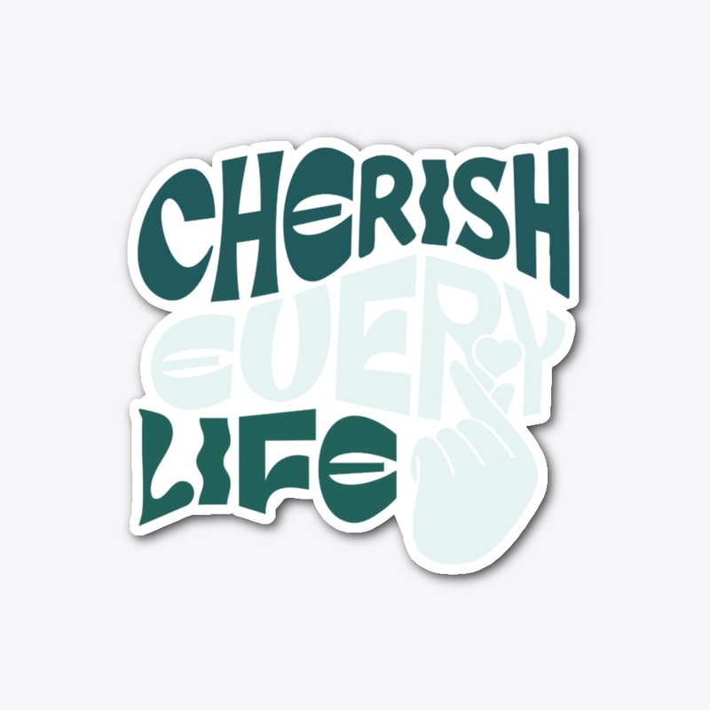 Cherish Life – Love & Kindness Art