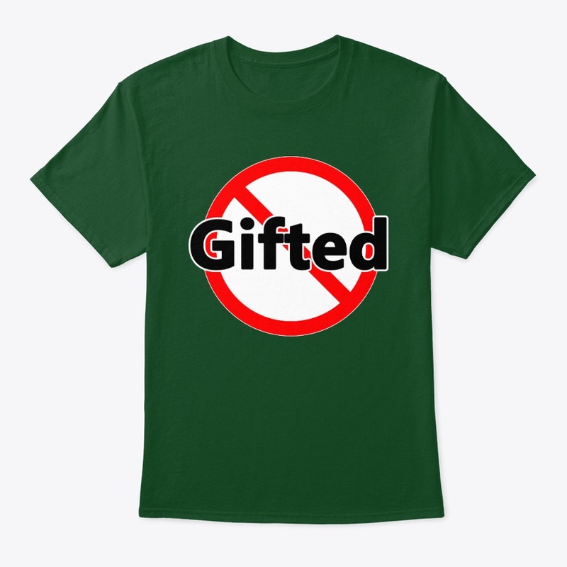 Not Gifted - Be Normal - Be Average