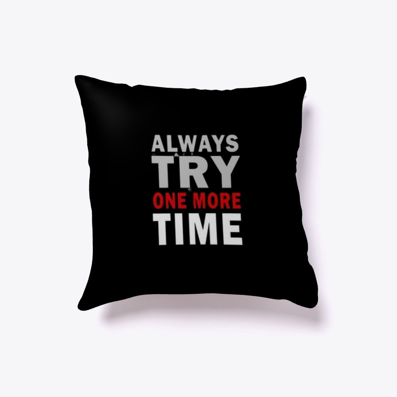 "Always Try One More Time" Motivational 