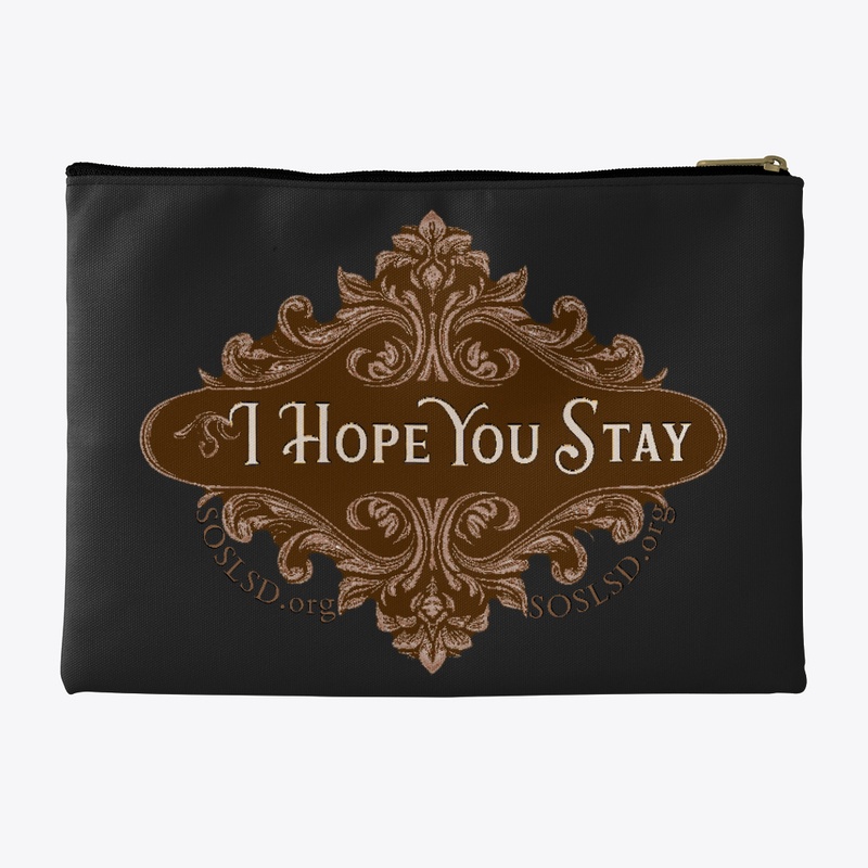 Hope You Stay choc sepia keepsake pouch