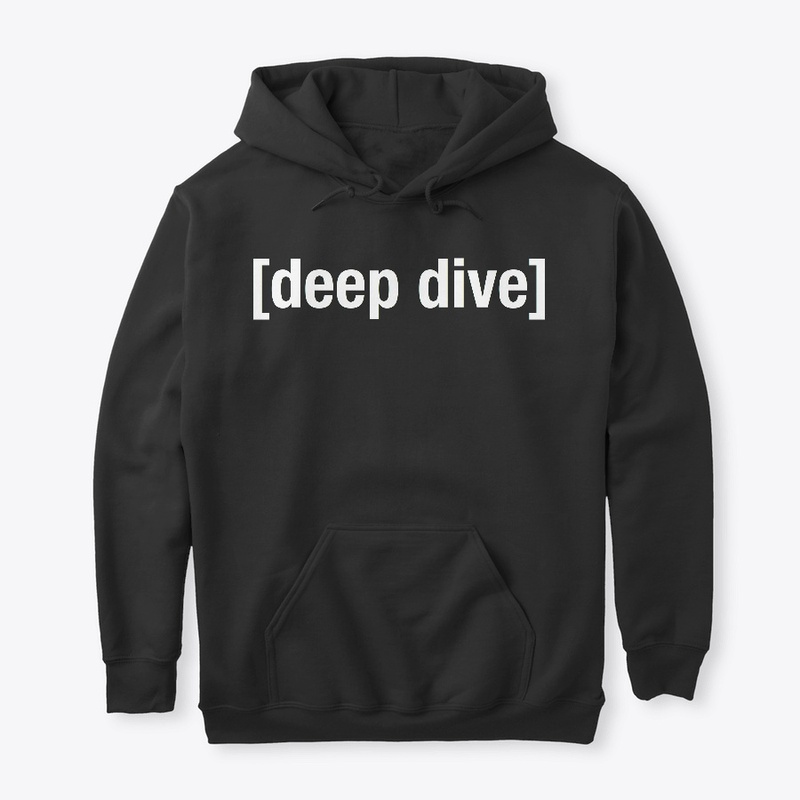 [deep dive]