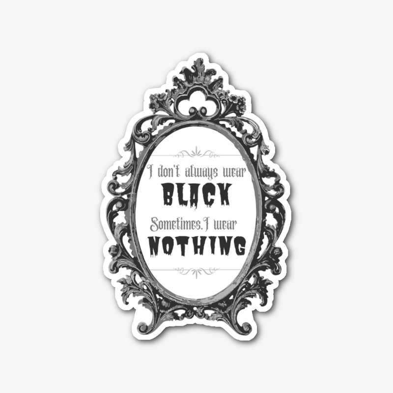 Wear Black